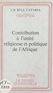 Contribution à l unité religieuse et politique de l Afrique