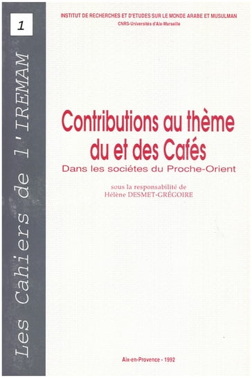 Contributions au thème du et des Cafés dans les sociétés du Proche-Orient - Collectif