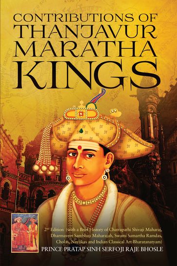 Contributions of Thanjavur Maratha Kings - Prince Pratap Sinh Serfoji Raje Bhosle