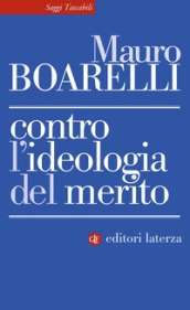 Contro l ideologia del merito