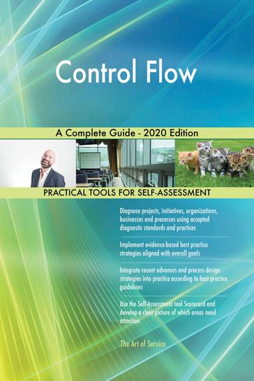 Control Flow A Complete Guide - 2020 Edition - Gerardus Blokdyk