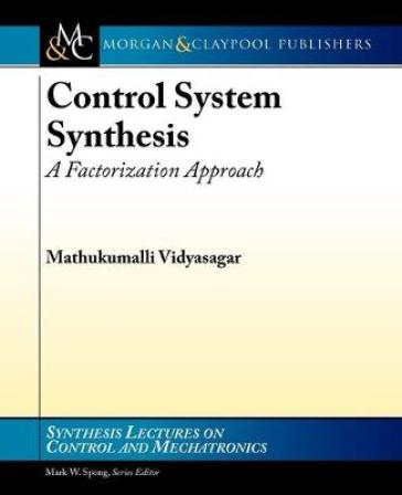 Control System Synthesis - Mathukumalli Vidyasagar