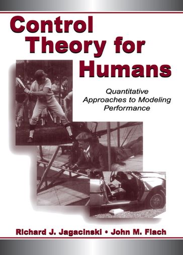 Control Theory for Humans - John M. Flach - Richard J. Jagacinski