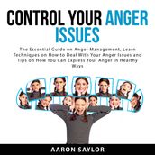 Control Your Anger Issues