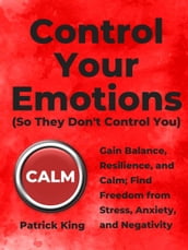 Control Your Emotions