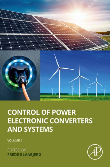 Control of Power Electronic Converters and Systems: Volume 4