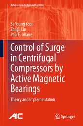 Control of Surge in Centrifugal Compressors by Active Magnetic Bearings