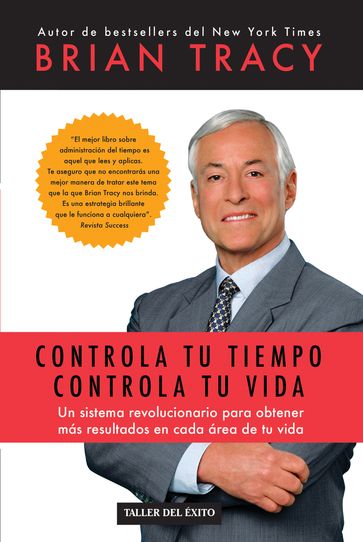 Controla tu tiempo, controla tu vida - Brian TRACY