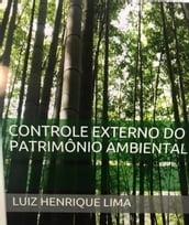 Controle Externo do Patrimônio Ambiental Brasileiro