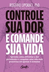 Controle sua dor e comande sua vida