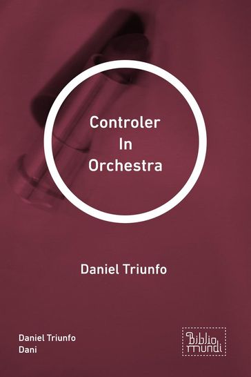 Controler In Orchestra - Daniel Triunfo Dani