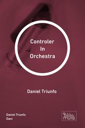 Controler In Orchestra