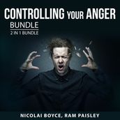 Controlling Your Anger Bundle, 2 in 1 Bundle