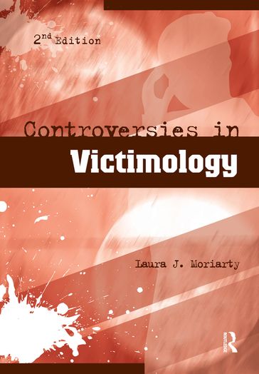 Controversies in Victimology - Laura Moriarty