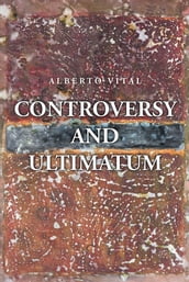 Controversy and Ultimatum