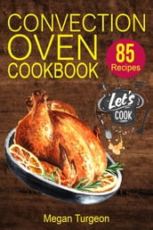 Convection Oven Cookbook