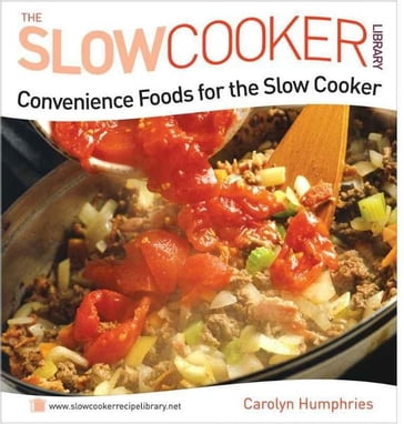 Convenience Foods for the Slow Cooker - Carolyn Humphries