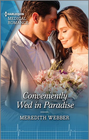 Conveniently Wed in Paradise - Meredith Webber