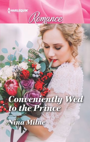 Conveniently Wed to the Prince - Nina Milne