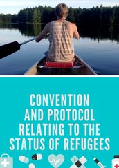 Convention and Protocol Relating to the Status of Refugees