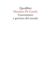 Convenzioni e governo del mondo