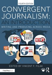 Convergent Journalism: An Introduction