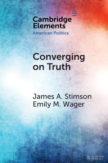 Converging on Truth - Emily M. Wager - James A. Stimson