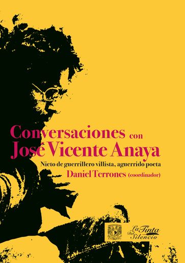 Conversaciones con José Vicente Anaya - Daniel Terrones - José Vicente Anaya