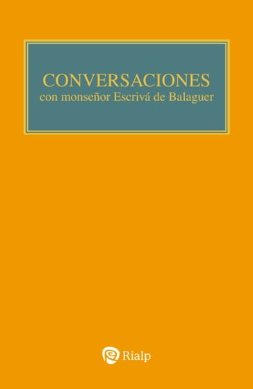 Conversaciones con Mons. Escrivá de Balaguer - Josemaría Escrivá de Balaguer