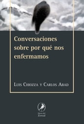 Conversaciones sobre por qué nos enfermamos