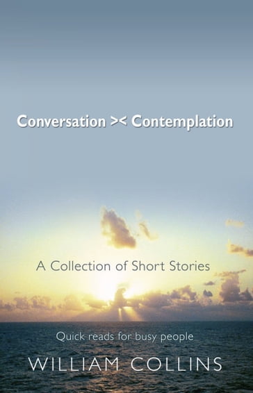 Conversation > < Contemplation - William Collins