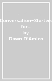 Conversation-Starters for Working with Children and Adolescents After Trauma