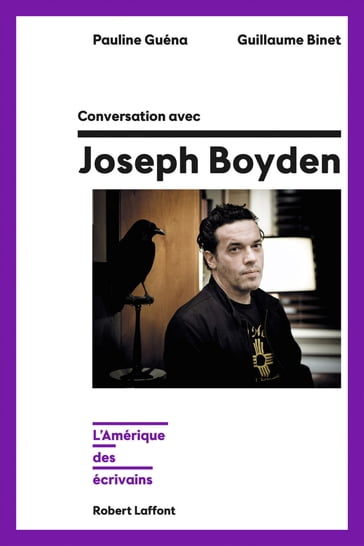 Conversation avec Joseph Boyden - Guillaume BINET - Pauline GUÉNA