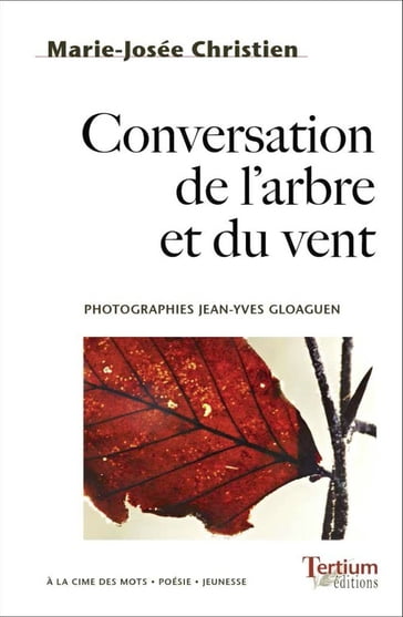 Conversation de l'arbre et du vent - Marie-Josée Christien