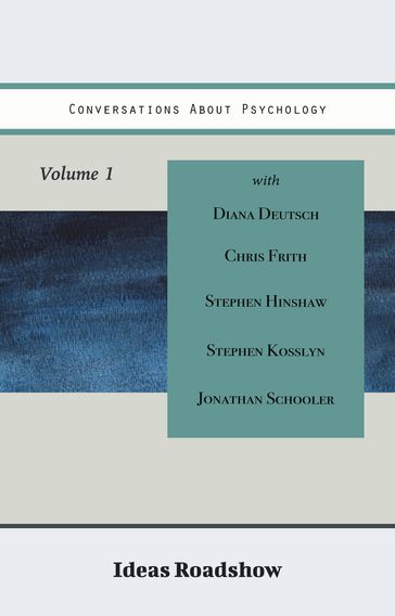 Conversations About Psychology, Volume 1 - Howard Burton
