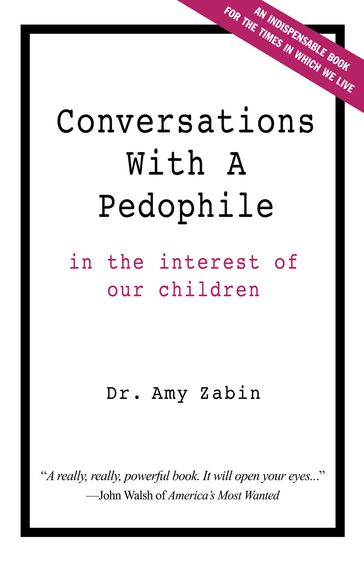 Conversations With A Pedophile - Amy Hammel-Zabin