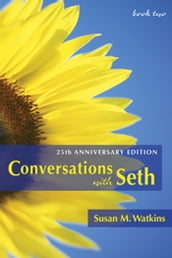 Conversations With Seth, Book 2: 25th Anniversary Edition (v. 2)