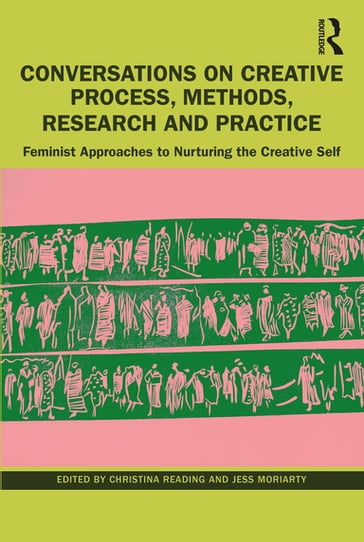 Conversations on Creative Process, Methods, Research and Practice