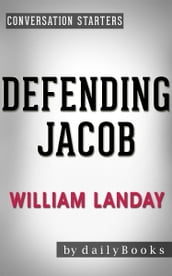 Conversations on Defending Jacob by William Landay Conversation Starters