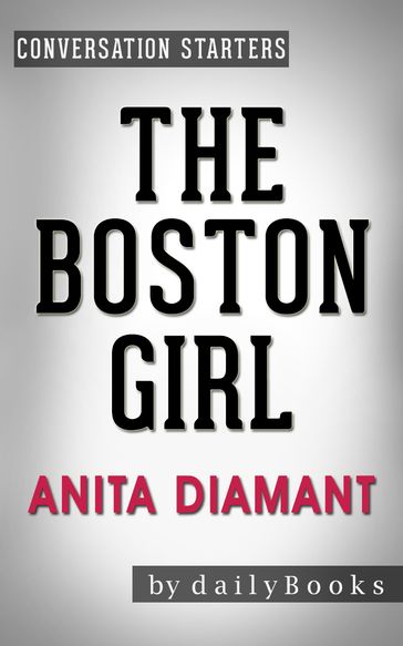 Conversations on The Boston Girl by Anita Diamant - dailyBooks