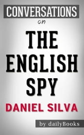 Conversations on The English Spy by Daniel Silva