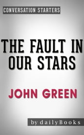 Conversations on The Fault in Our Stars by John Green