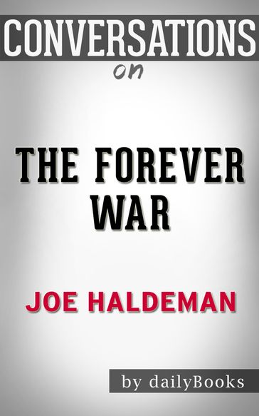 Conversations on The Forever War by Joe Haldeman - dailyBooks