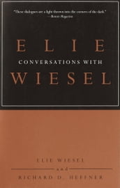 Conversations with Elie Wiesel