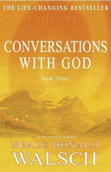 Conversations with God - Book 3 - Neale Donald Walsch