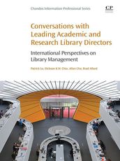 Conversations with Leading Academic and Research Library Directors