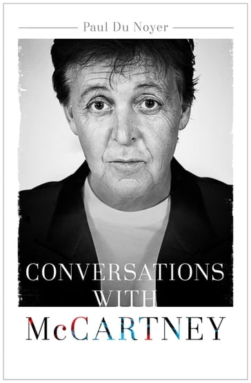 Conversations with McCartney - Paul Du Noyer