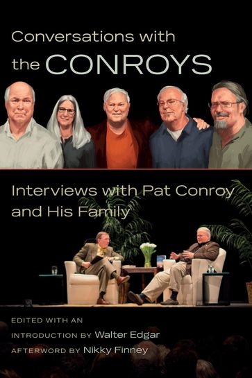 Conversations with the Conroys - Nikky Finney - Walter Edgar