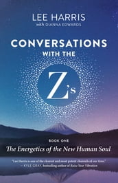 Conversations with the Z s, Book One