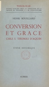 Conversion et grâce chez Saint Thomas d Aquin